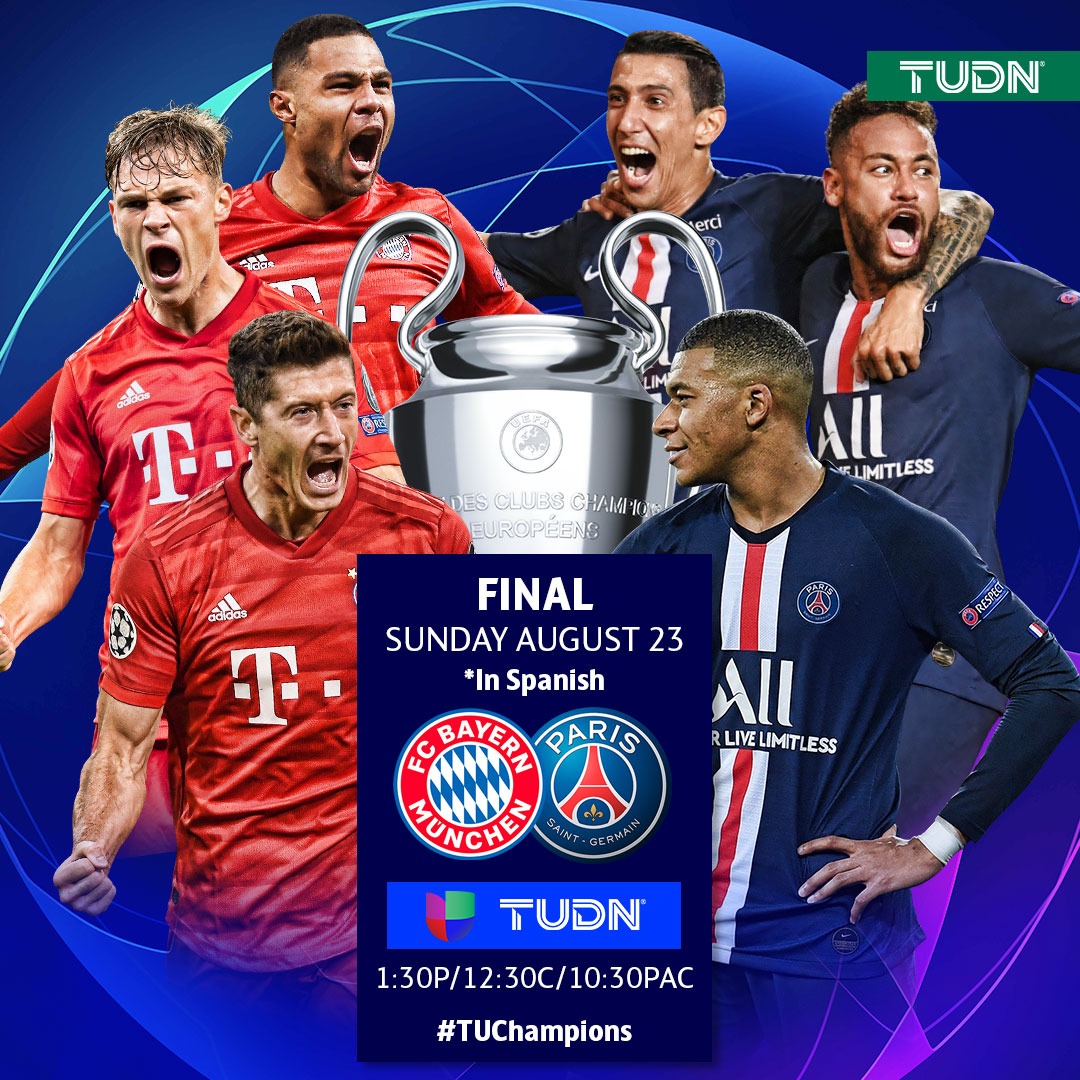 TUDN Brings Coverage of UEFA Champions League Final Featuring Paris Saint-Germain and Bayern München on August 23