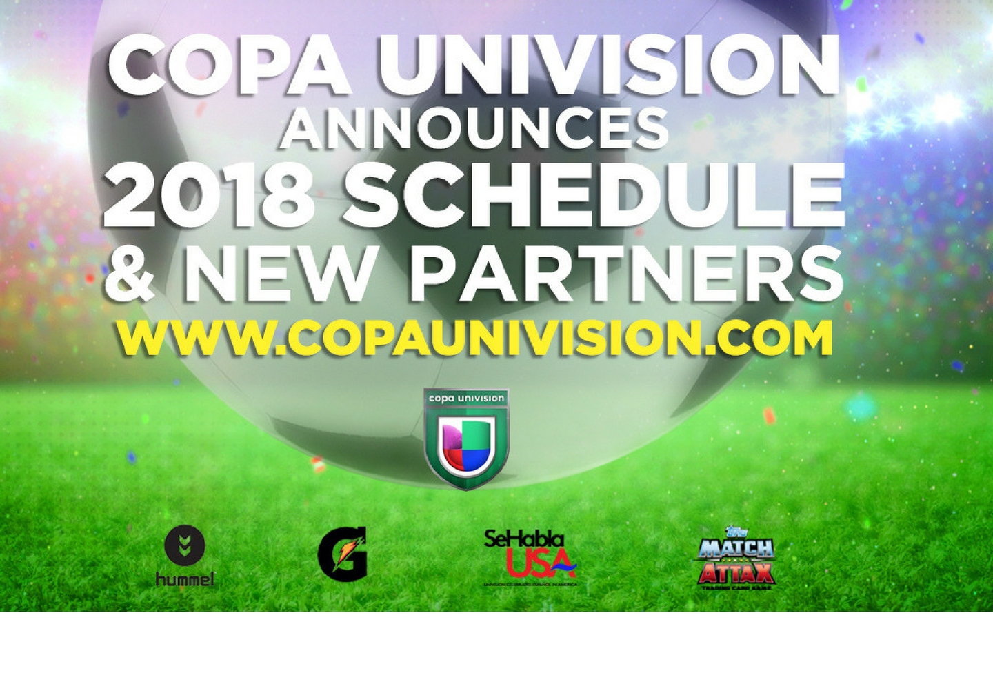 Copa Univision Announces 2018 Dates TelevisaUnivision
