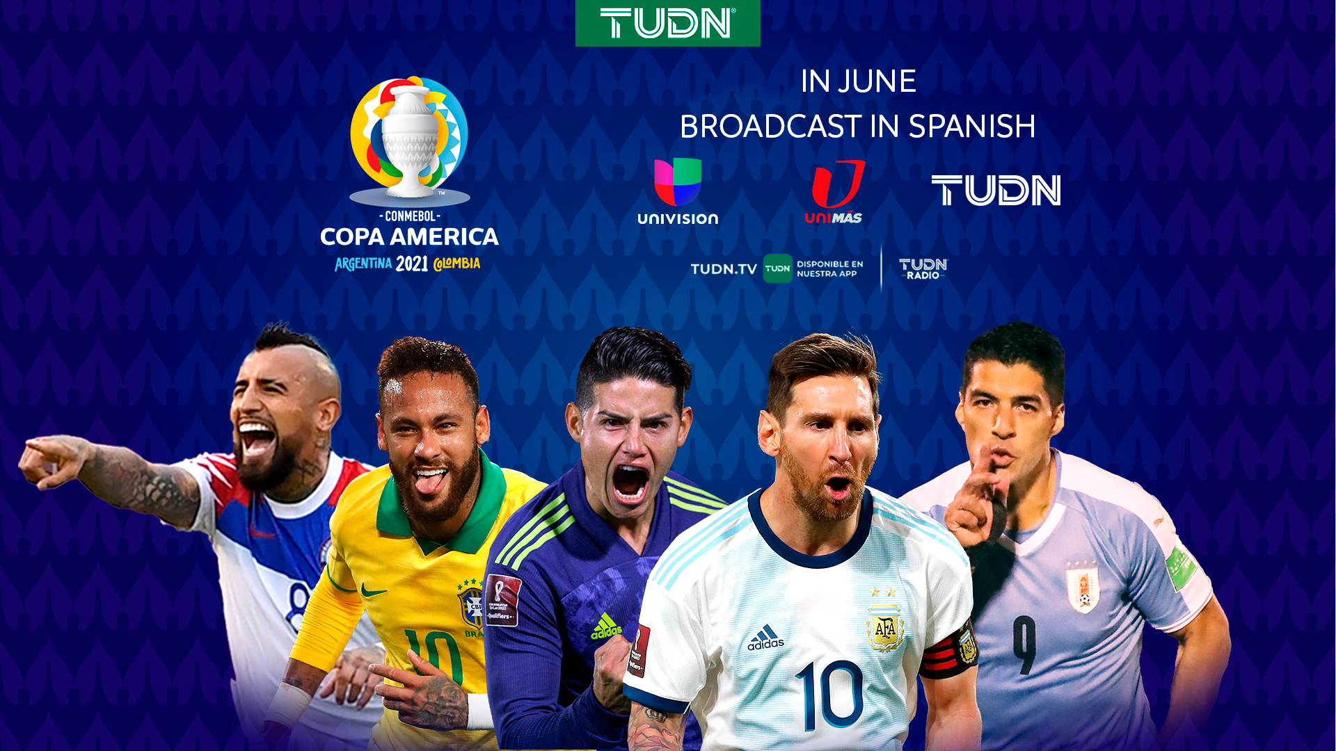 CONMEBOL Copa América Returns to Univision’s TUDN - TelevisaUnivision