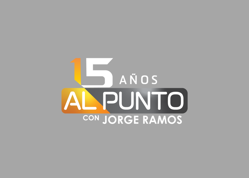 Univision Noticias' AL PUNTO CON JORGE RAMOS Celebrates its 15th