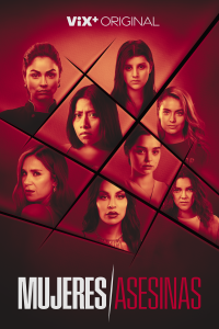 ViX starts filming second season of its hit series MUJERES ASESINAS -  TelevisaUnivision