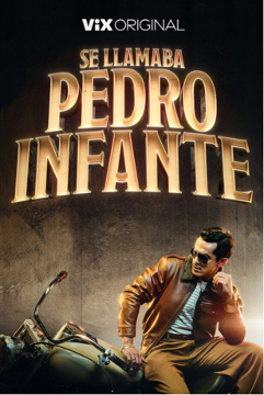 Se Llamaba Pedro Infante, The Bioseries Of The Mexican Icon, Premieres ...
